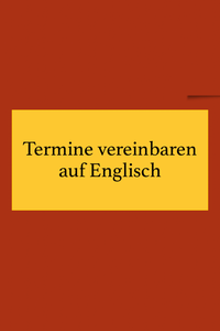 Auf Englisch Termine vereinbaren