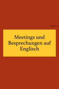 Englisch Vokabeln für Meetings und Besprechungen