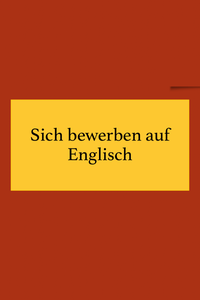 Sich bewerben auf Englisch