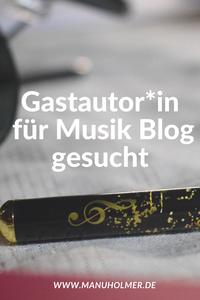 Gastblogger Musik gesucht 