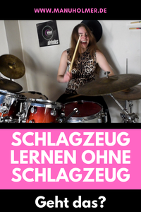 Schlagzeug lernen ohne Schlagzeug Tipps