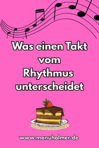 Rhythmus Takt Unterschied einfach erklärt