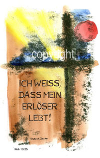 christliche Karten, Trauer, Ich weiss, dass mein Erlöser lebt