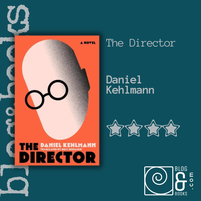 Book cover of The Director by Daniel Kehlmann on the blog&books background with a 4 star rating
