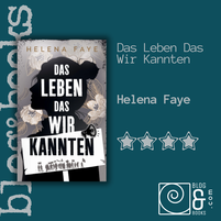 ook cover of Das Leben Das Wir Kannten by Helena Faye with a 4-star rating and blog&books.com logo.