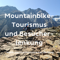 Mountainbiken und Besucherlenkung