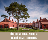 Hébergements atypiques : La cité des électriciens