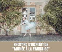 Shooting d'inspiration : "Mariée à la Française"