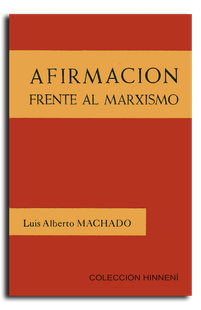 Luis Alberto Machado Libro Afirmación frrnte al Marxismo