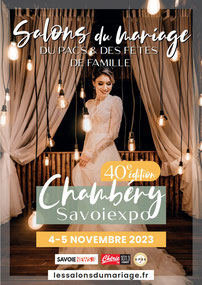 Les salons du Mariage du Pacs & des fêtes de famille Chambéry 4 et 5 Novembre 2023
