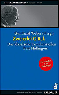 Zweierlei Glück: Das klassische Familienstellen Bert Hellingers auf Amazon (Affiliatelink) #glück #Familienstellen