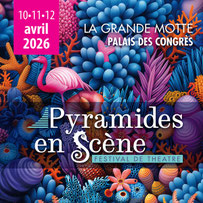 Pyramides en Scène, la Grande Motte