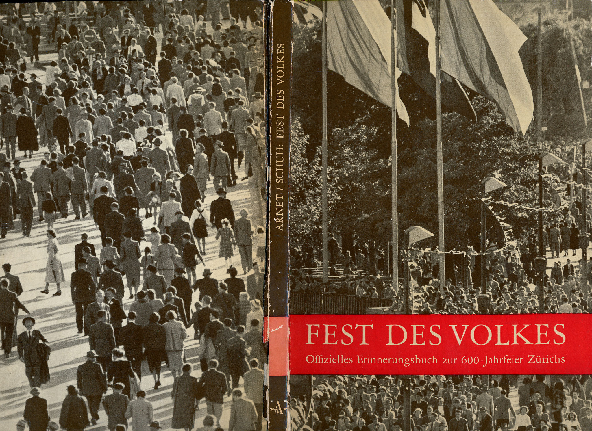 Offizielles Erinnerungsbuch «Fest des Volkes» 600-Jahrfeier Zürich 1951::Artemis Verlag Zürich