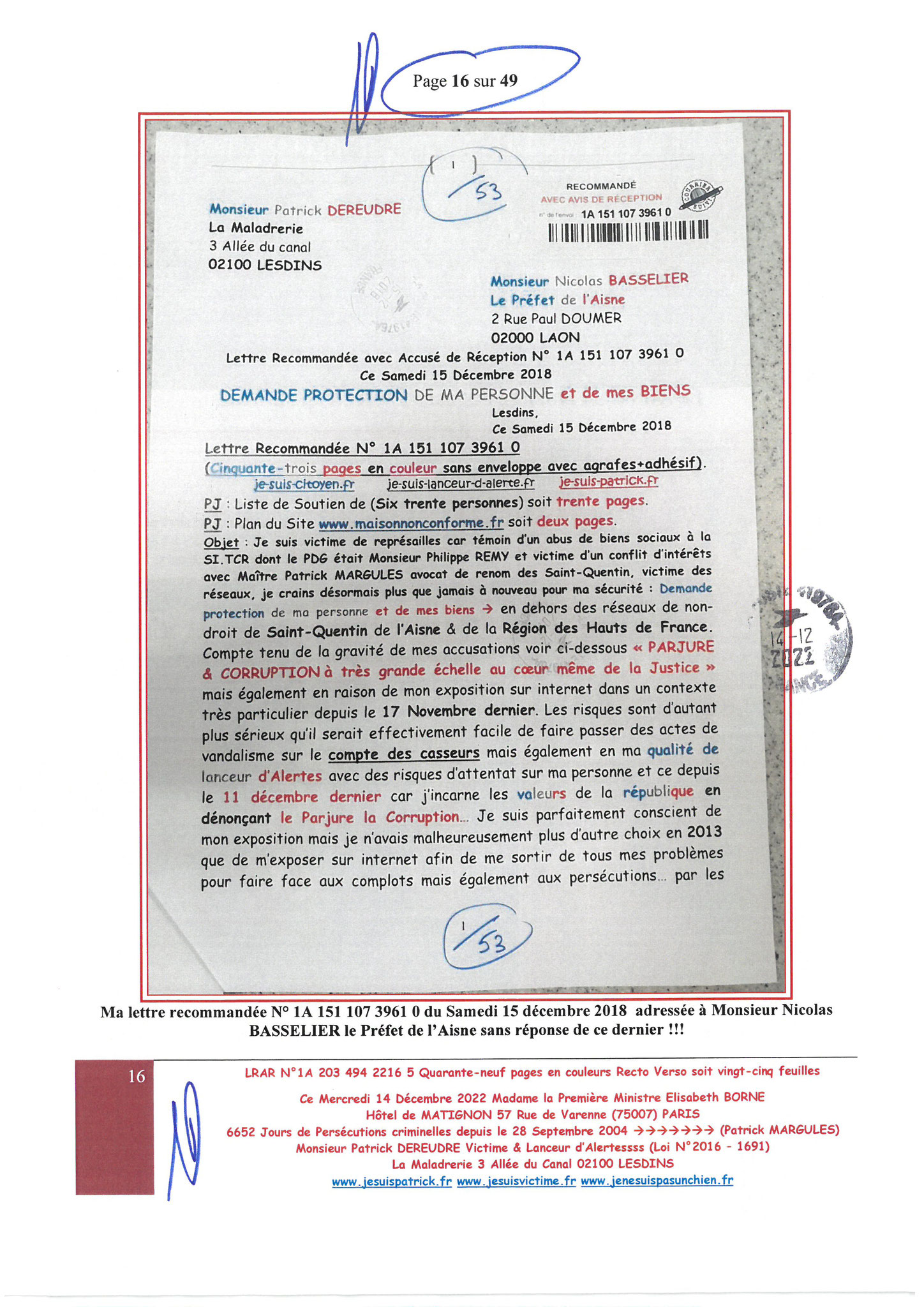 Madame Elisabeth BORNE la Première Ministre LRAR N0 1A 203 494 2216 5 du  Mercredi 14 Décembre 2022 Quarante-neuf pages en couleurs  www.jesuispatrick.fr Parjure & Corruption à très GRANDE ECHELLE AU COEUR MÊME DE LA JUSTICE DE LA REPUBLIQUE !!!