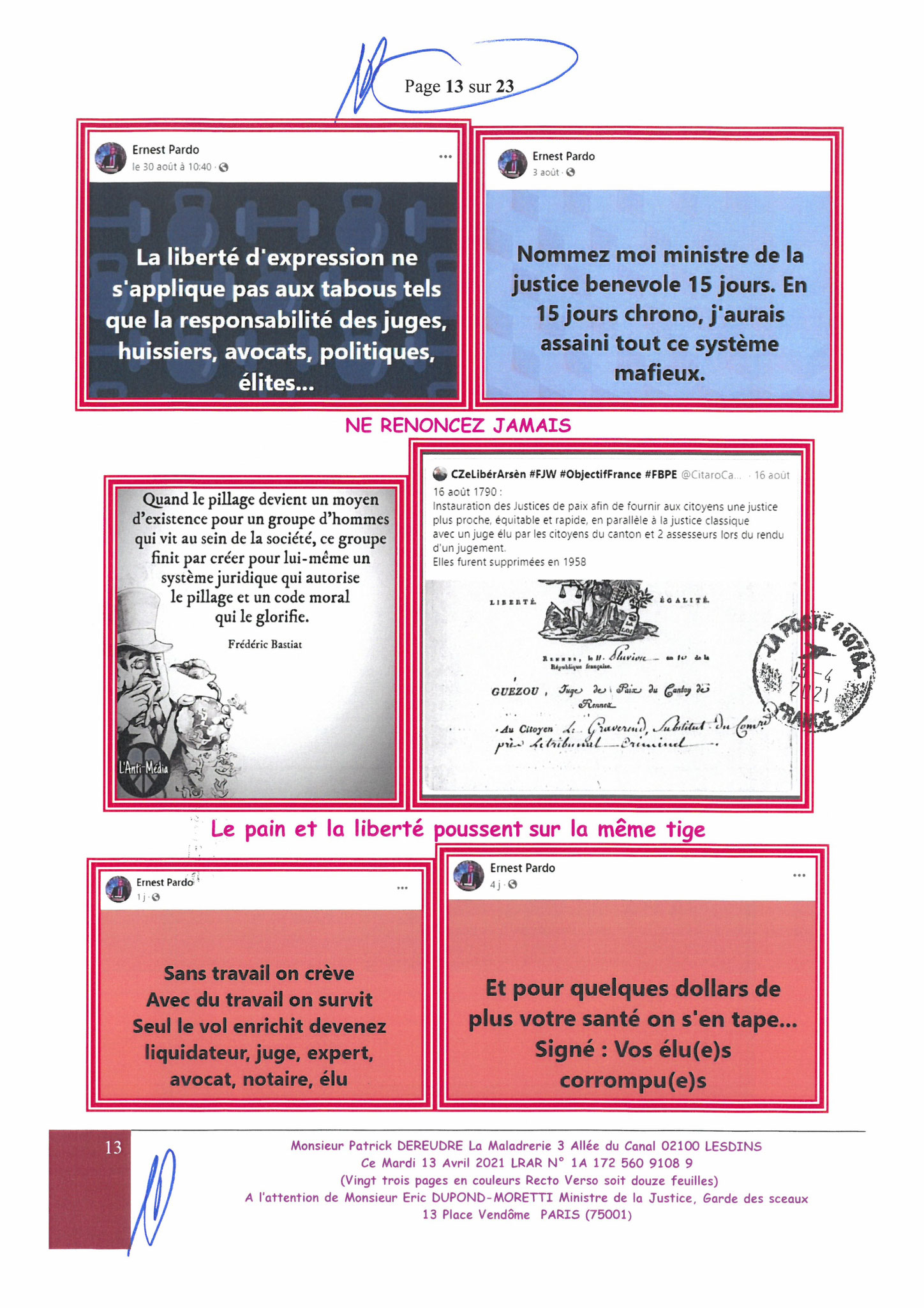 Monsieur Eric DUPOND-MORETTI Va t'il Briser la LOI DU SILENCE ? wwwjenesuispasunchien.fr www.jesuisvictime.fr www.jesuispatrick.fr PARJURE & CORRUPTION AU COEUR MÊME DE LA JUSTICE //LES MAFIAS CRIMINELLES EN BANDES ORGANISEES