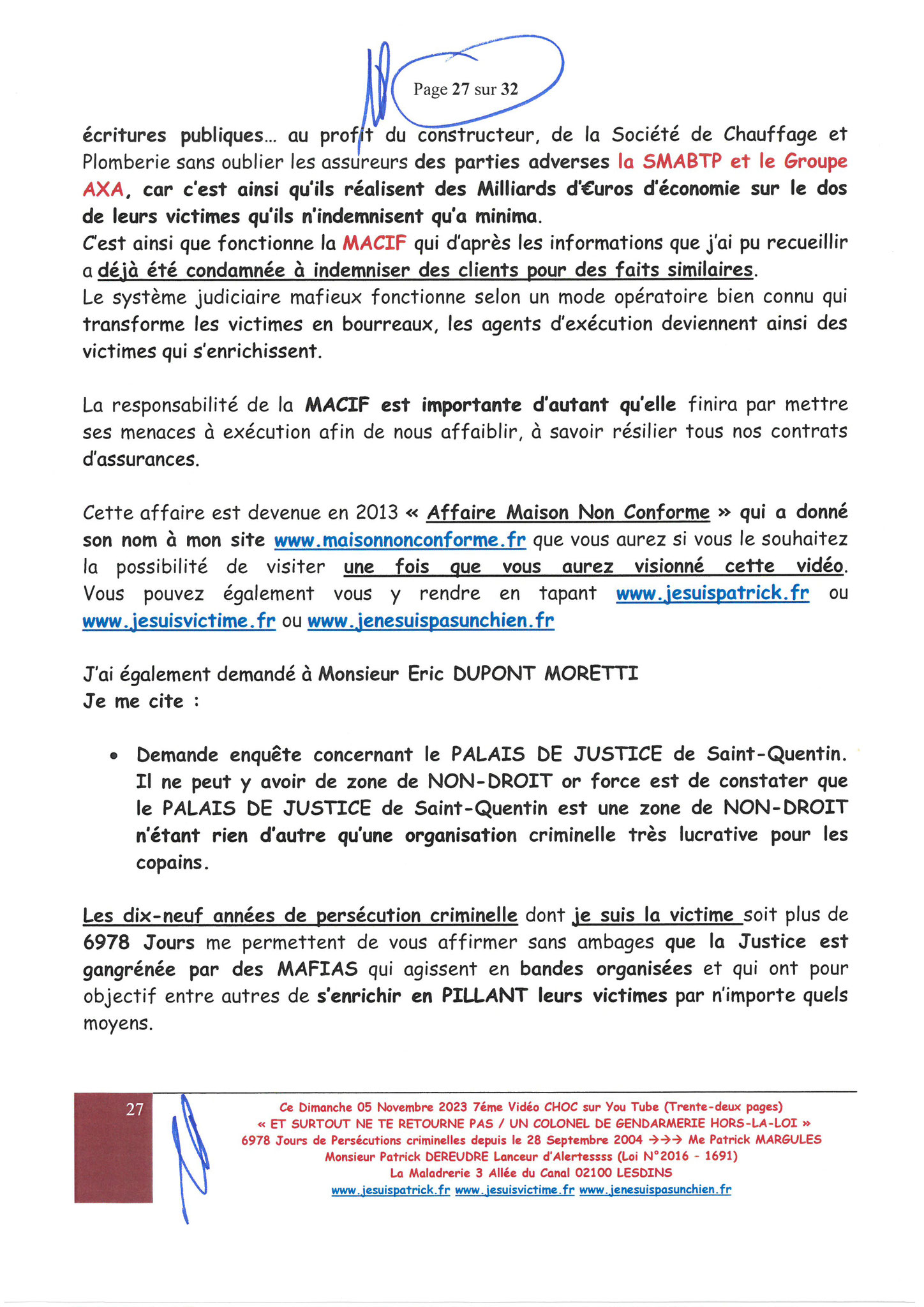 Page 27/32 7ème VIDEO ET SURTOUT NE TE RETOURNE PAS !!! Dimanche 05 Novembre 2023 à 19h10 OPERATION MAINS PROPRES #StopCorruptionStop  www.jenesuispasunchien.fr www.jesuisvictime.fr www.jesuispatrick.fr PARJURE & CORRUPTION AU COEUR MÊME DE LA JUSTICE