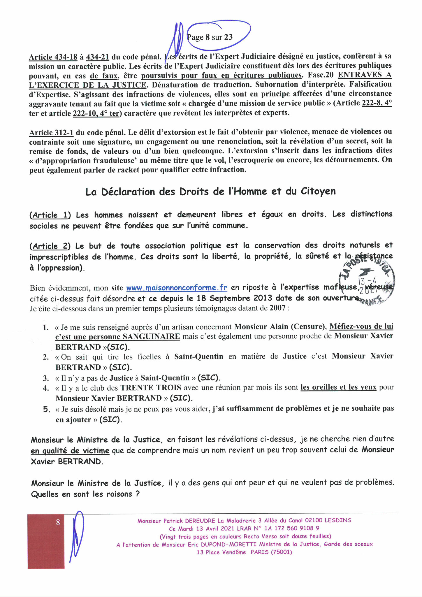 Monsieur Eric DUPONT-MORETTI Ministre de la Justice LRAR N0 N° 1A 172 560 9108 9 Vingt-trois pages en couleurs  www.jesuispatrick.fr Parjure & Corruption à très GRANDE ECHELLE AU COEUR MÊME DE LA JUSTICE DE LA REPUBLIQUE !!!