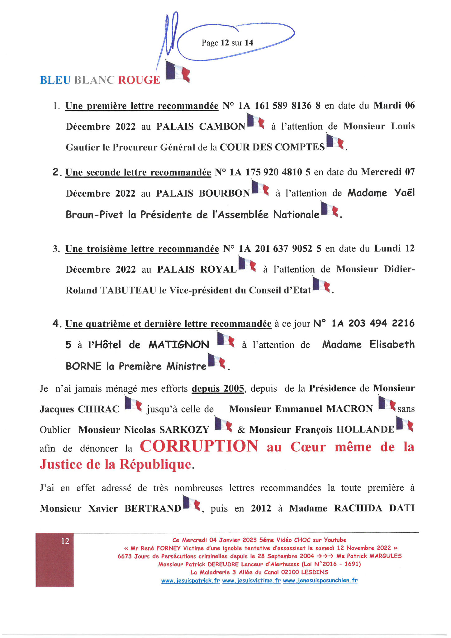  VIDEO CHOC N5 Mr René FORNEY Victime d'une tentative d'assassinat le Samedi 12 Novembre 2022 à 15h50 sur le pont de CATANE côté SEYSSINET 38170 Il accuse les Milieux de la Corruption dans les Institutions du CARTEL GRENOBLOIS(Justice, Police, Immobilier)