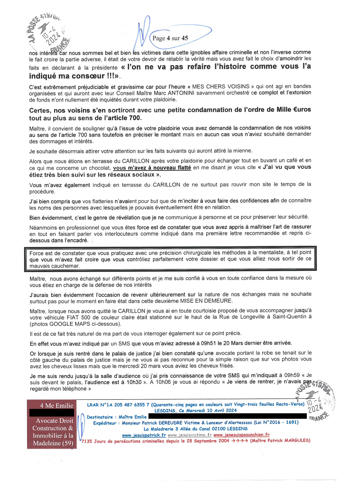AFFAIRE CRIMINELLE «MES CHERS VOISINS» Page 4 sur 45 Ma 2ème LRAR du 10 Avril 2024 adressée à mon avocate LETTRE OUVERTE de MISE EN DEMEURE Maître « Maître, VOUS VOUS ÊTES BIEN LAISSER CORROMPRE»