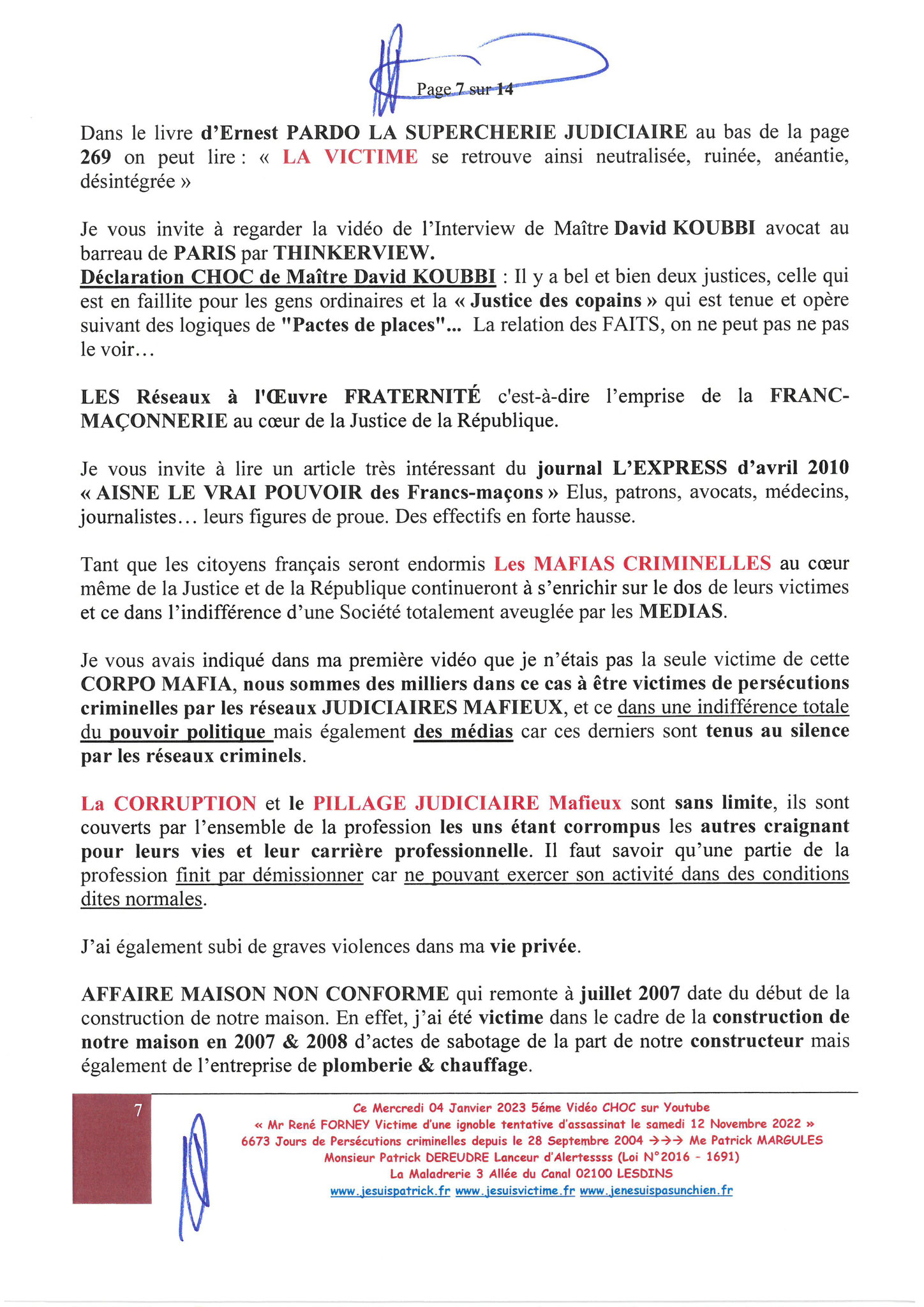  VIDEO CHOC N5 Mr René FORNEY Victime d'une tentative d'assassinat le Samedi 12 Novembre 2022 à 15h50 sur le pont de CATANE côté SEYSSINET 38170 Il accuse les Milieux de la Corruption dans les Institutions du CARTEL GRENOBLOIS(Justice, Police, Immobilier)