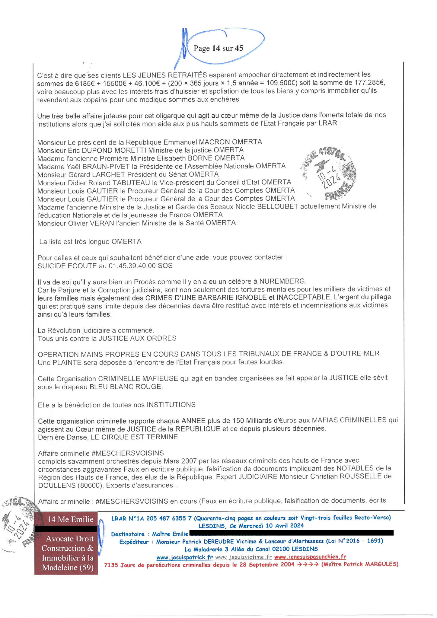AFFAIRE CRIMINELLE «MES CHERS VOISINS» Page 14 sur 45 Ma 2ème LRAR du 10 Avril 2024 adressée à mon avocate LETTRE OUVERTE de MISE EN DEMEURE Maître « Maître, VOUS VOUS ÊTES BIEN LAISSER CORROMPRE»