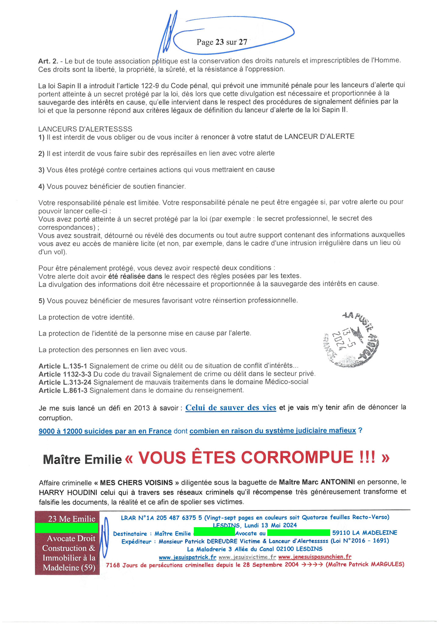 AFFAIRE CRIMINELLE «MES CHERS VOISINS» Page 23sur27 Ma 3ème LRAR du 13 Mai 2024 adressée à Maître PROUT PROUT de la Madeleine mon avocate LETTRE OUVERTE de MISE EN DEMEURE Maître « Maître, Emilie VOUS ÊTES CORROMPUE www.jenesuispasunchien.fr #StopCorrupt