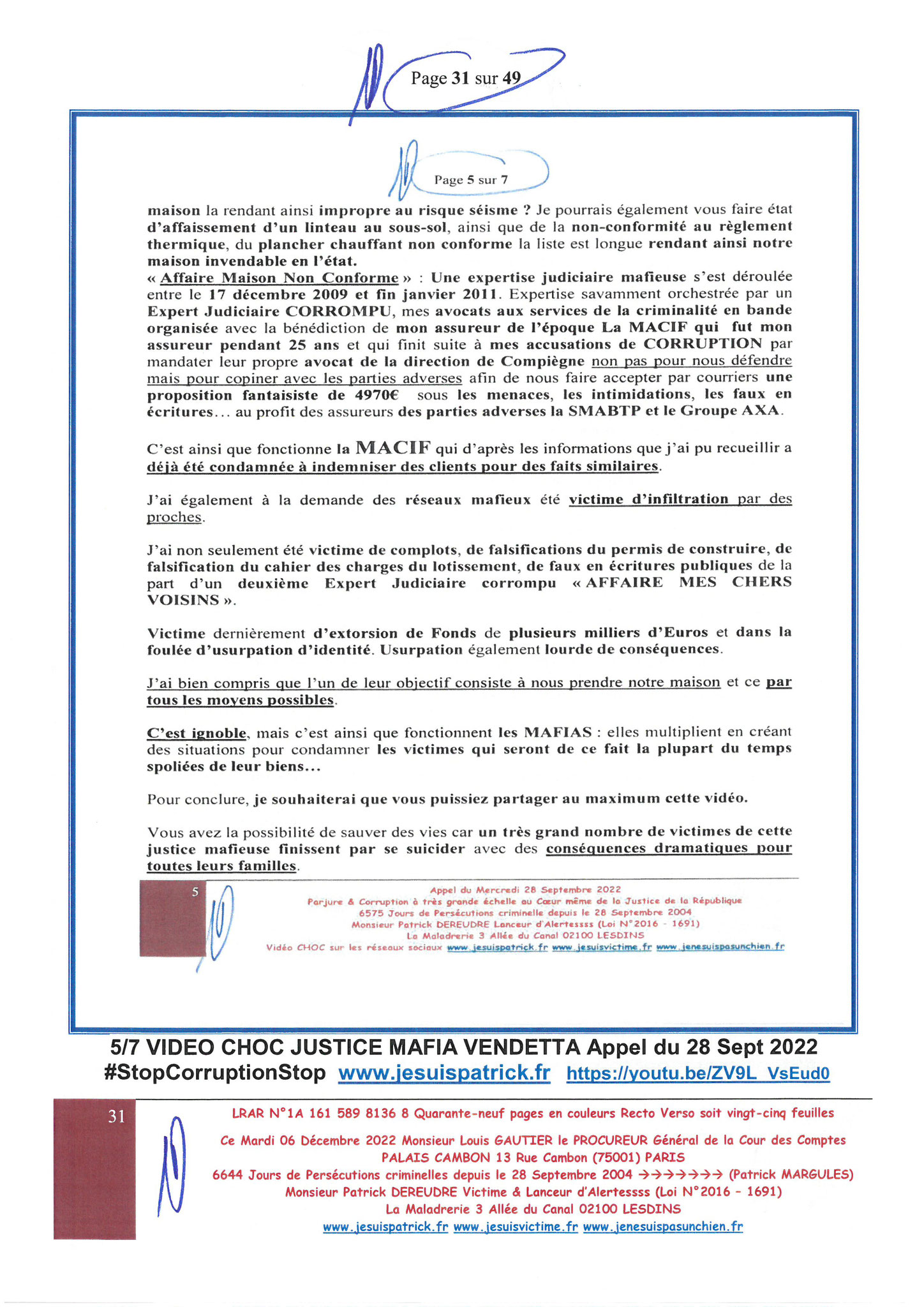 Monsieur Louis Gautier le Procureur Général de la COUR DES COMPTES PALAIS CAMBON LRAR N0 N° 1A 161 589 8136 8 Quarante-neuf pages en couleurs  www.jesuispatrick.fr Parjure & Corruption à très GRANDE ECHELLE AU COEUR MÊME DE LA JUSTICE DE LA REPUBLIQUE !!!