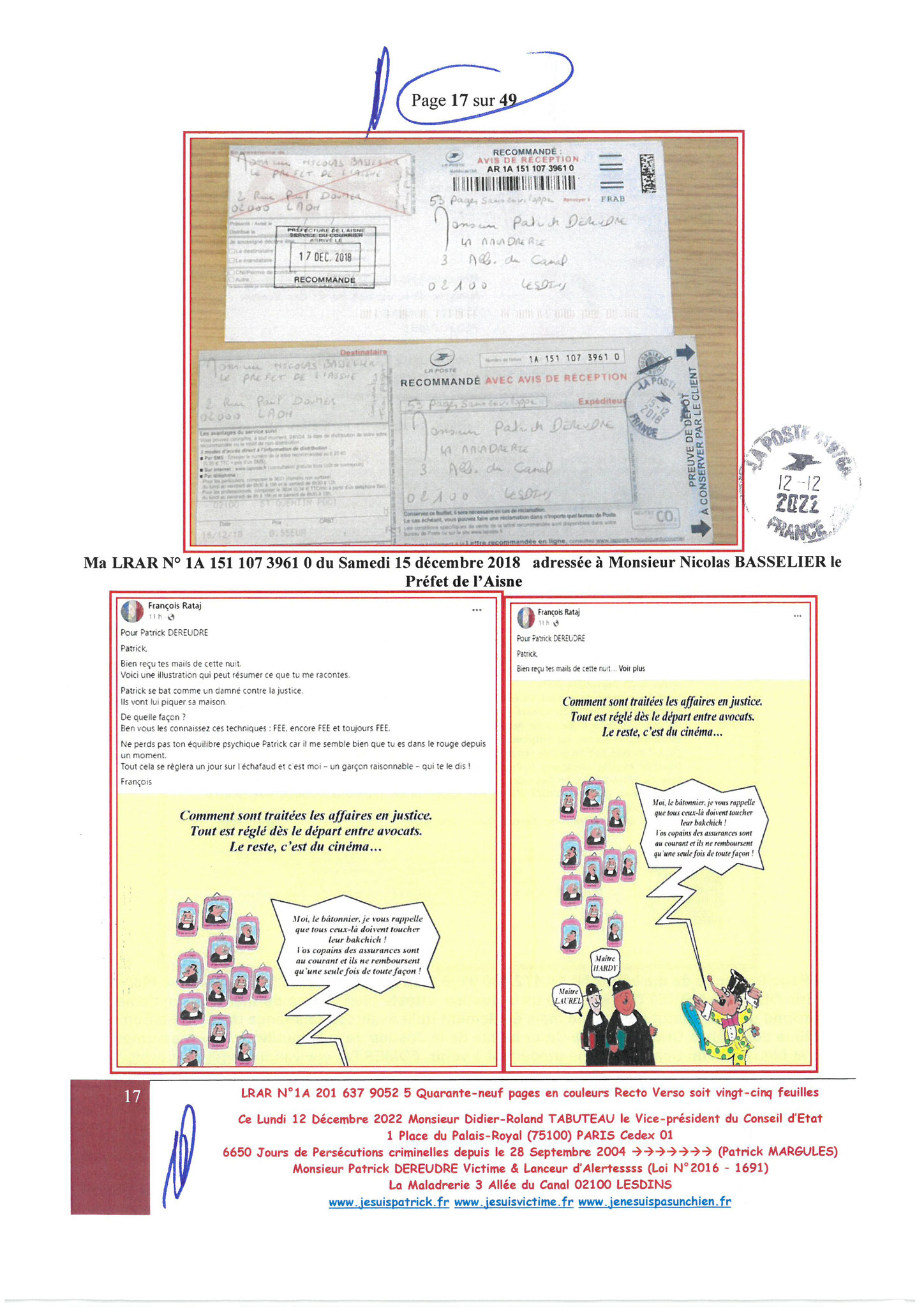 Monsieur Didier-Roland TABUTEAU Vice-président du Conseil LRAR N° 1A 201 637 9052 5 le Lundi 12 Décembre 2022 Quarante-neuf pages en couleurs  www.jesuispatrick.fr Parjure & Corruption à très GRANDE ECHELLE AU COEUR MÊME DE LA JUSTICE DE LA REPUBLIQUE !!!
