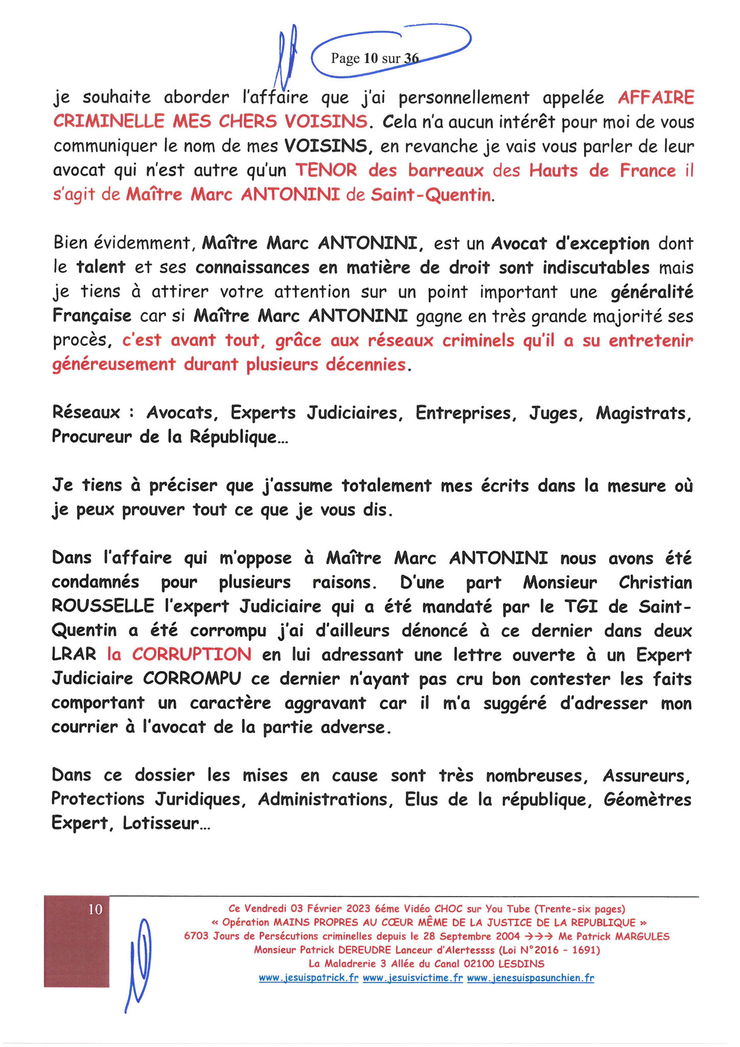 Page 3 sur 36 VIDEO CHOC N°6  OPERATION MAINS PROPRES EN COURS CORRUPTION & PARJURE AU COEUR MÊME DE LA JUSTICE DE LA REPUBLIQUE www.jesuisvictimefr www.jesuispatrick.fr www.jenesuispasunchien.fr 