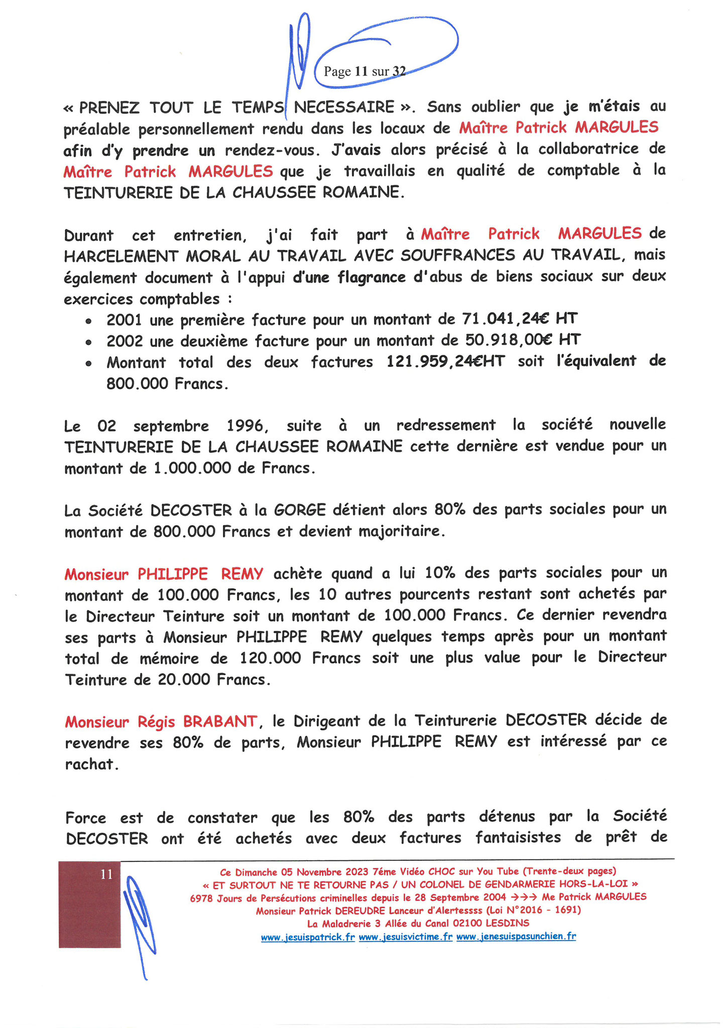 Page 11/32 7ème VIDEO ET SURTOUT NE TE RETOURNE PAS !!! Dimanche 05 Novembre 2023 à 19h10 OPERATION MAINS PROPRES #StopCorruptionStop  www.jenesuispasunchien.fr www.jesuisvictime.fr www.jesuispatrick.fr PARJURE & CORRUPTION AU COEUR MÊME DE LA JUSTICE