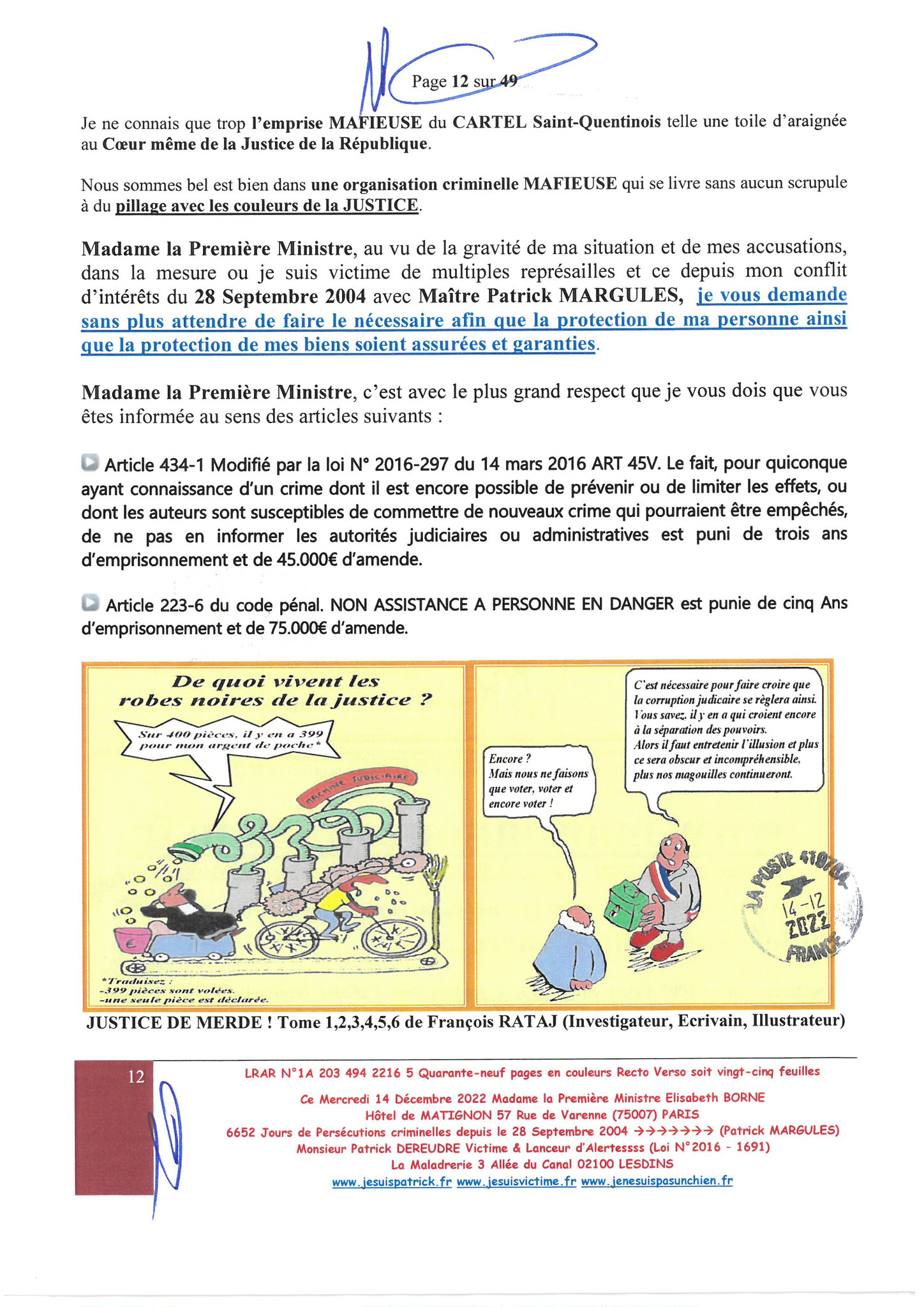 Madame Elisabeth BORNE la Première Ministre LRAR N0 1A 203 494 2216 5 du  Mercredi 14 Décembre 2022 Quarante-neuf pages en couleurs  www.jesuispatrick.fr Parjure & Corruption à très GRANDE ECHELLE AU COEUR MÊME DE LA JUSTICE DE LA REPUBLIQUE !!!
