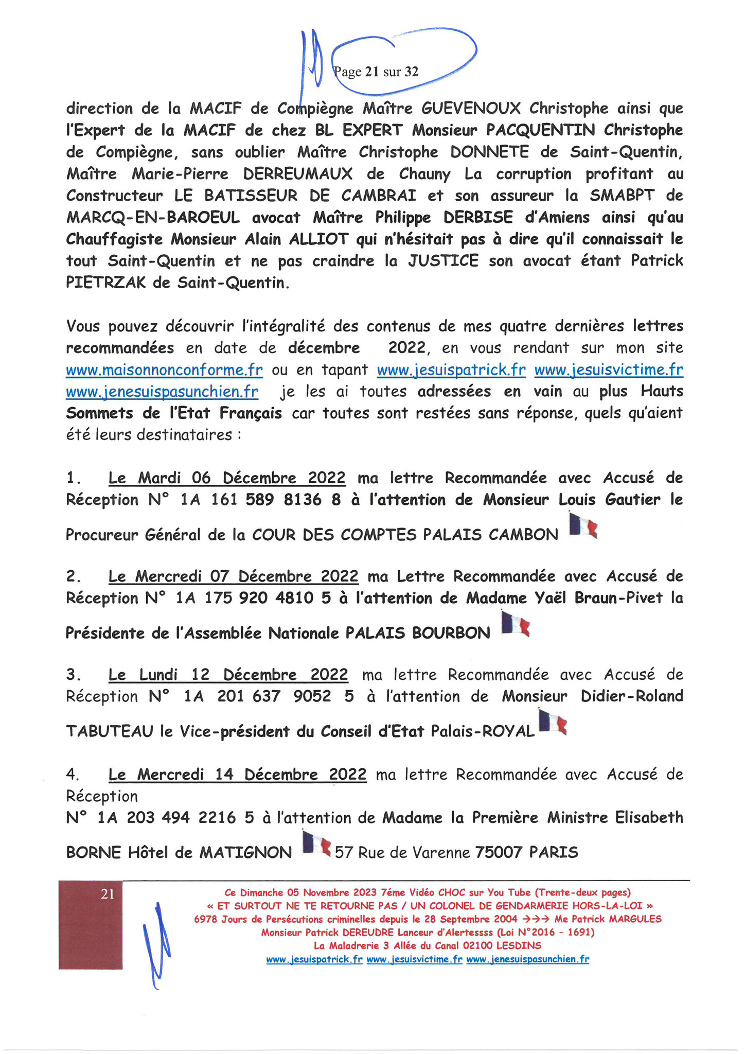 Page 21/32 7ème VIDEO ET SURTOUT NE TE RETOURNE PAS !!! Dimanche 05 Novembre 2023 à 19h10 OPERATION MAINS PROPRES #StopCorruptionStop  www.jenesuispasunchien.fr www.jesuisvictime.fr www.jesuispatrick.fr PARJURE & CORRUPTION AU COEUR MÊME DE LA JUSTICE