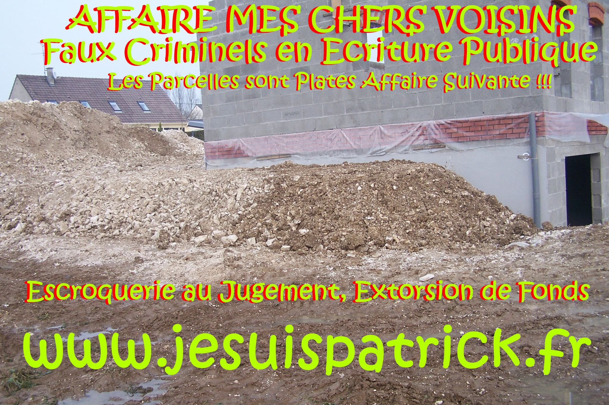 AFFAIRE MES CHERS VOISINS Gang STAKLING Extorsion de Fonds Faux Criminels en Ecriture Falsification de Documents Usage de Faux ORGANISATION CRIMINELLE TRES LUCRATIVE POUR LES COPAINS entre COPAINS www.jesuispatrick.fr www.jesuisvictime.fr FORFAITURE