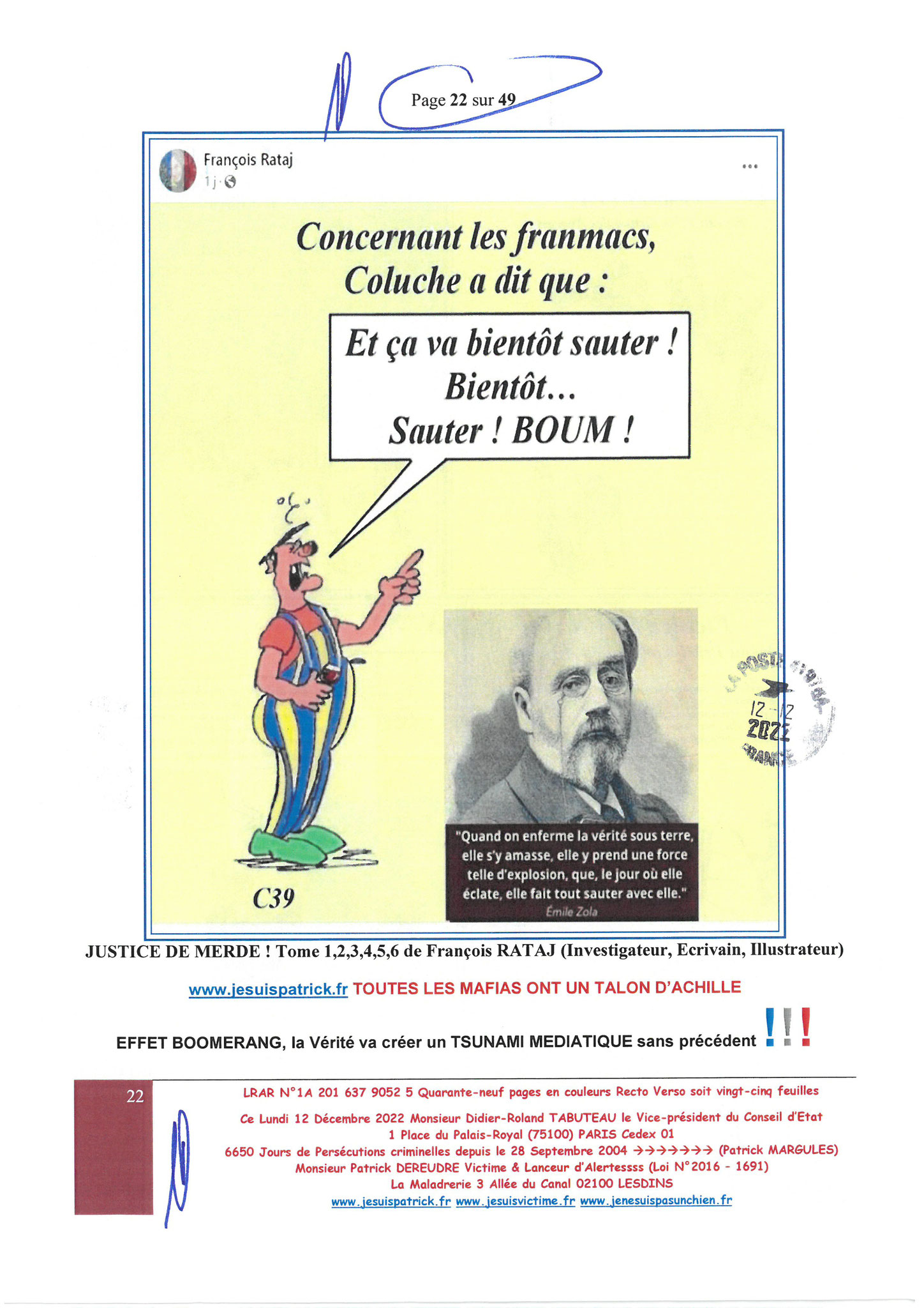Monsieur Didier-Roland TABUTEAU le Vice-président du Conseil d'Etat LRAR N0 1A 201 637 9052 5 Lundi 12 Décembre 2022 Quarante-neuf pages en couleurs  www.jesuispatrick.fr Parjure & Corruption à très GRANDE ECHELLE AU COEUR MÊME DE LA JUSTICE DE LA REPUBLI
