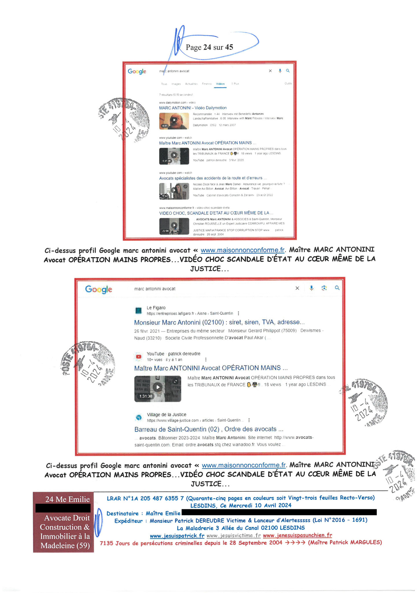 AFFAIRE CRIMINELLE «MES CHERS VOISINS» Page 24 sur 45 Ma 2ème LRAR du 10 Avril 2024 adressée à mon avocate LETTRE OUVERTE de MISE EN DEMEURE Maître « Maître, VOUS VOUS ÊTES BIEN LAISSER CORROMPRE»