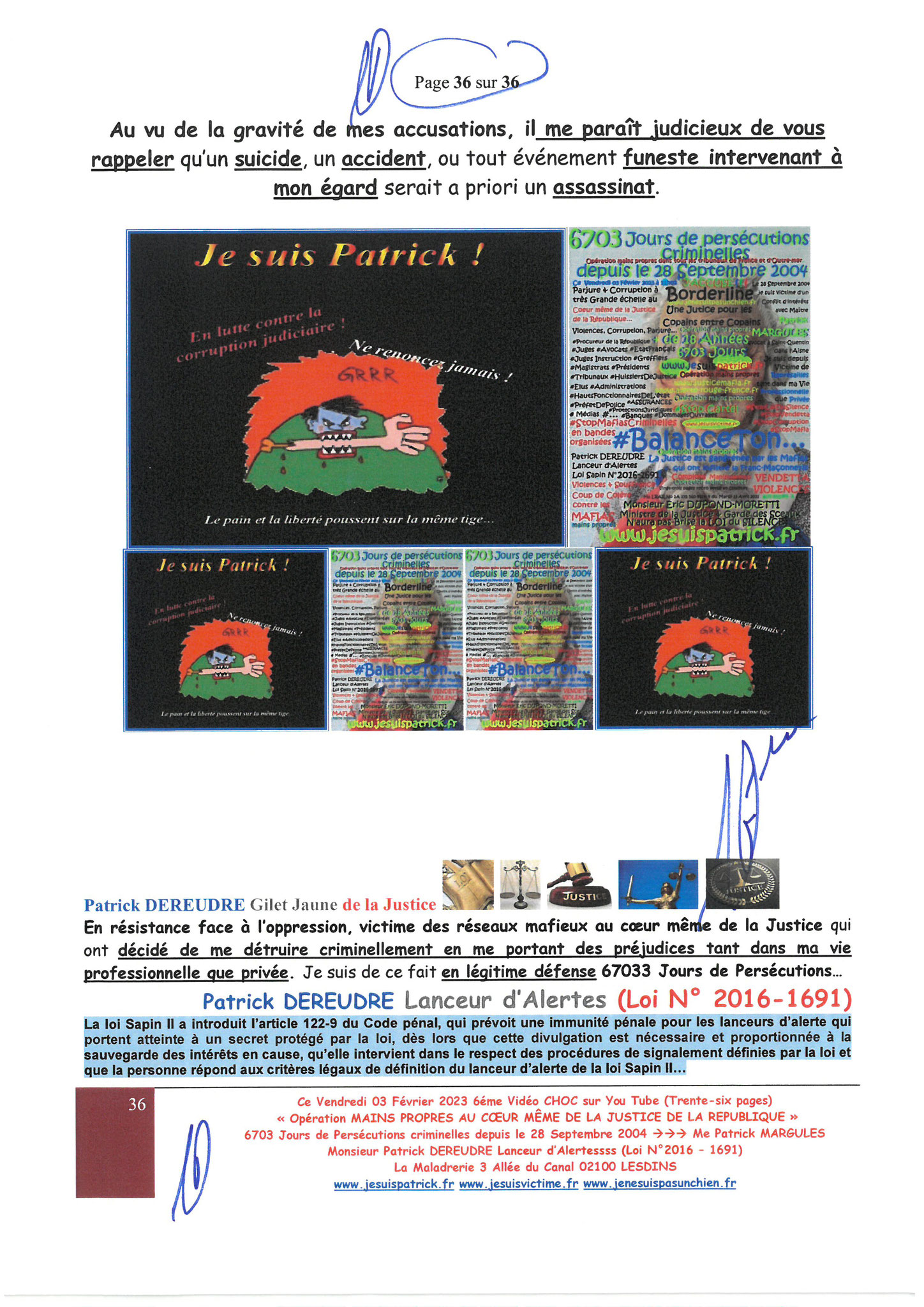 Page 29 sur 36 VIDEO CHOC N°6  OPERATION MAINS PROPRES EN COURS CORRUPTION & PARJURE AU COEUR MÊME DE LA JUSTICE DE LA REPUBLIQUE www.jesuisvictimefr www.jesuispatrick.fr www.jenesuispasunchien.fr 