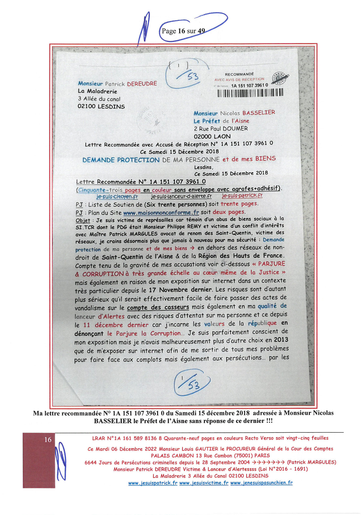 Monsieur Louis Gautier le Procureur Général de la COUR DES COMPTES  LRAR N° 1A 161 589 8136 8 du Mardi 06 Décembre 2022 Quarante-neuf pages en couleurs www.jesuispatrick.fr Parjure & Corruption à très GRANDE ECHELLE AU COEUR MÊME DE LA JUSTICE DE LA REPUB