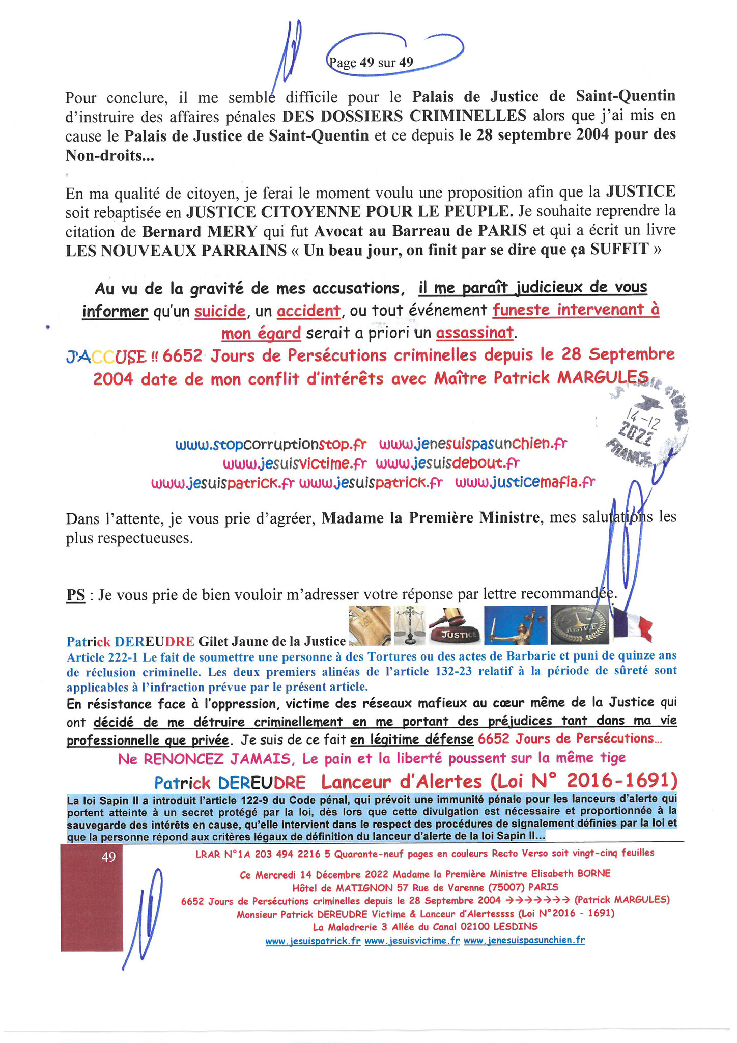 Madame la Première Ministre  Elisabeth BORNE  Hôtel de MATIGNON LRAR N° 1A 203 494 2216 5  Quarante-neuf pages en couleurs  www.jesuispatrick.fr Parjure & Corruption à très GRANDE ECHELLE AU COEUR MÊME DE LA JUSTICE DE LA REPUBLIQUE !!!