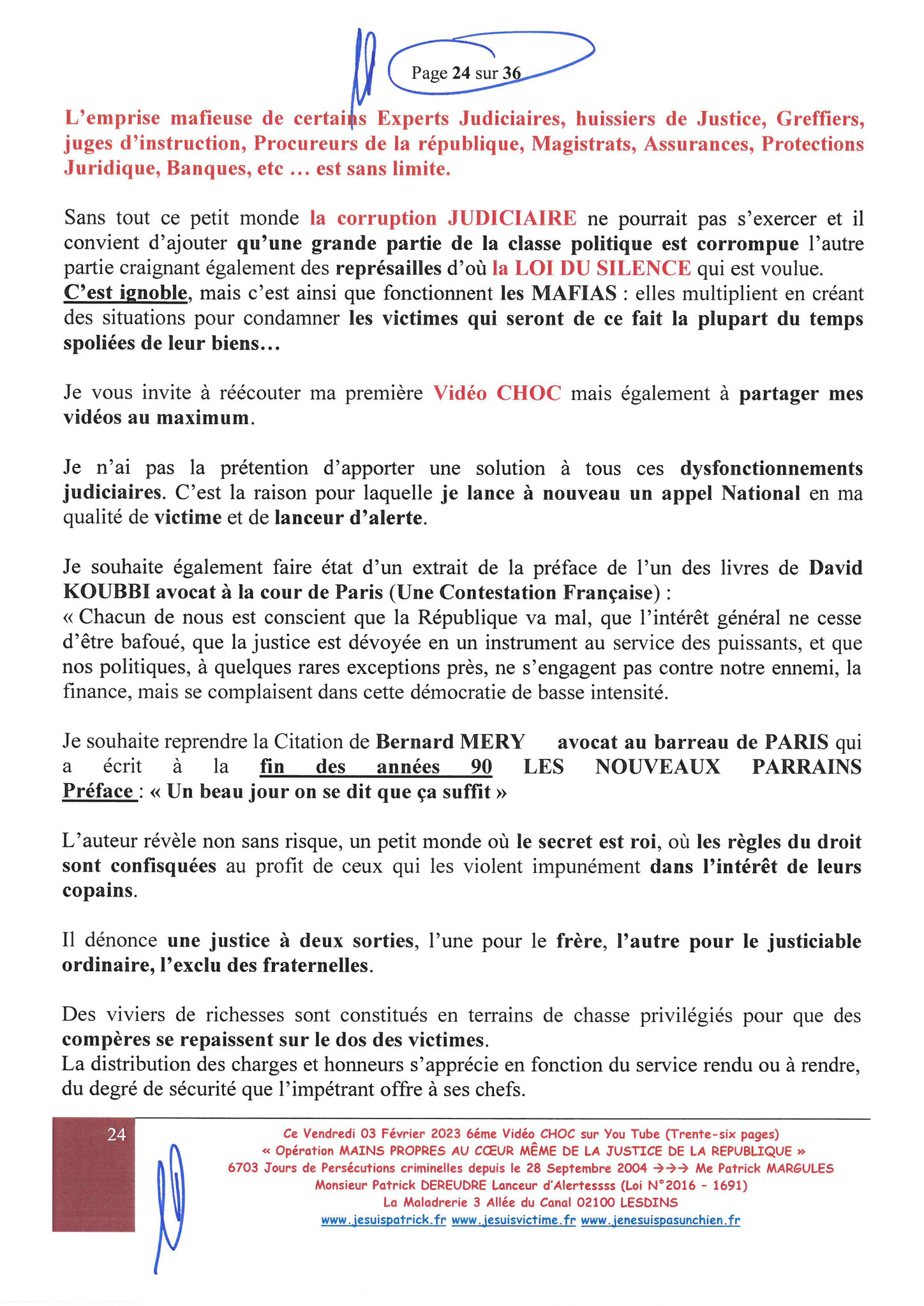 Page 17 sur 36 VIDEO CHOC N°6  OPERATION MAINS PROPRES EN COURS CORRUPTION & PARJURE AU COEUR MÊME DE LA JUSTICE DE LA REPUBLIQUE www.jesuisvictimefr www.jesuispatrick.fr www.jenesuispasunchien.fr 