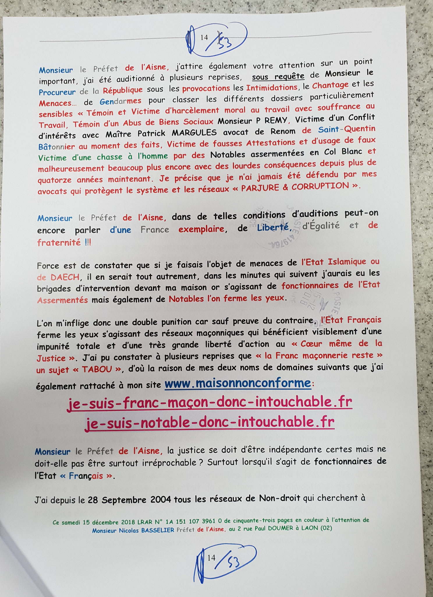 Demande Protection de ma Personne et de mes Biens... Ma Lettre recommandée adressé le 15 Décembre 2018 à Monsieur Nicolas BASSELIER le Préfet de l'Aisne (Sans Réponse!!!) www.jenesuispasunchien.fr www.jesuisvictime.fr www.jesuispatrick.fr NE RENONCEZ PAS