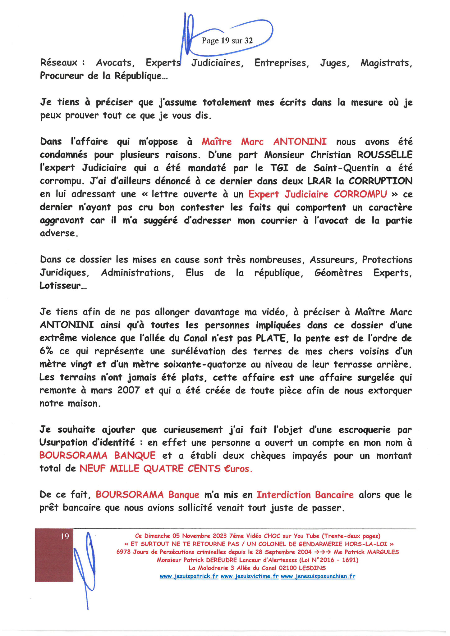 Page 19/32 7ème VIDEO ET SURTOUT NE TE RETOURNE PAS !!! Dimanche 05 Novembre 2023 à 19h10 OPERATION MAINS PROPRES #StopCorruptionStop  www.jenesuispasunchien.fr www.jesuisvictime.fr www.jesuispatrick.fr PARJURE & CORRUPTION AU COEUR MÊME DE LA JUSTICE