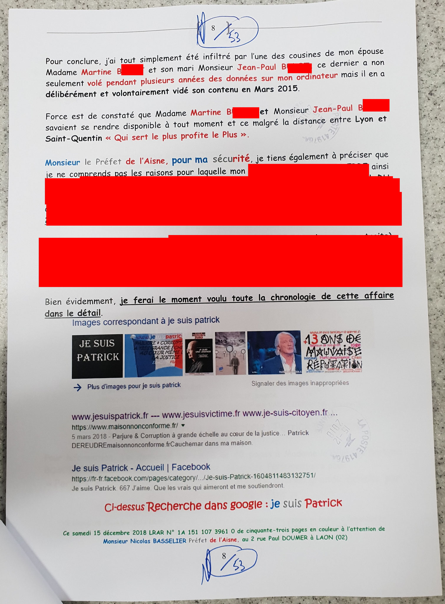 Demande Protection de ma Personne et de mes Biens... Ma Lettre recommandée adressé le 15 Décembre 2018 à Monsieur Nicolas BASSELIER le Préfet de l'Aisne (Sans Réponse!!!) www.jenesuispasunchien.fr www.jesuisvictime.fr www.jesuispatrick.fr NE RENONCEZ PAS