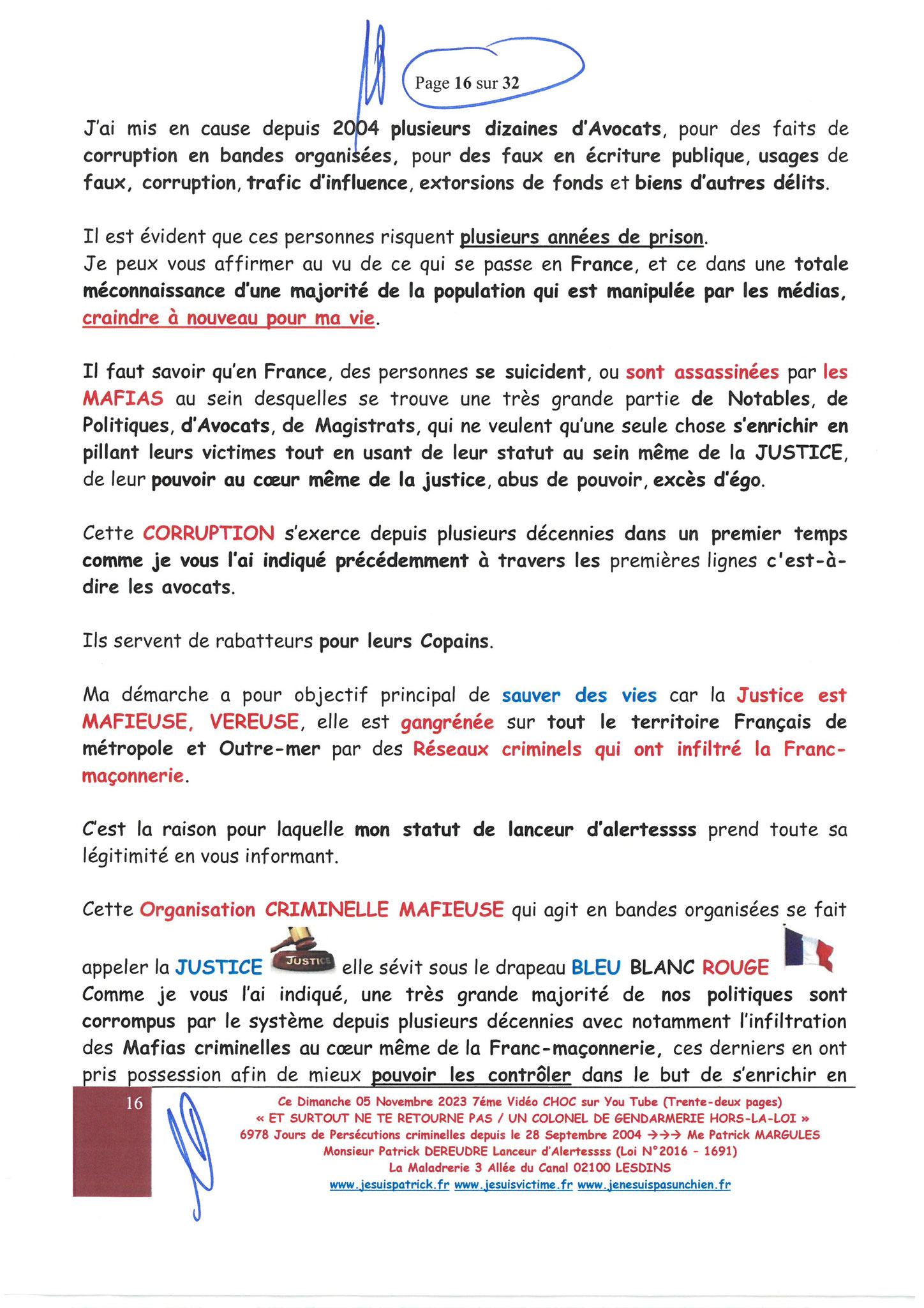 Page 16/32 7ème VIDEO ET SURTOUT NE TE RETOURNE PAS !!! Dimanche 05 Novembre 2023 à 19h10 OPERATION MAINS PROPRES #StopCorruptionStop  www.jenesuispasunchien.fr www.jesuisvictime.fr www.jesuispatrick.fr PARJURE & CORRUPTION AU COEUR MÊME DE LA JUSTICE