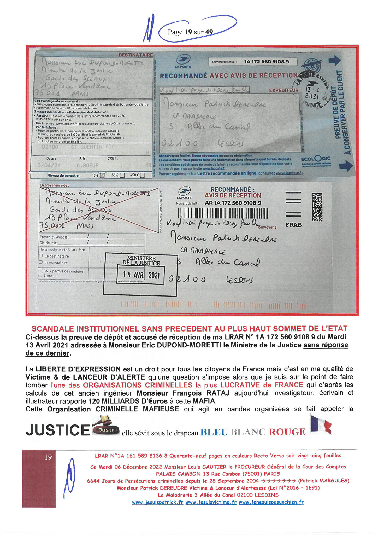 Monsieur Louis Gautier le Procureur Général de la COUR DES COMPTE LRAR N° 1A 161 589 8136 8 le Mardi 06 Décembre 2022 Quarante-neuf pages en couleurs  www.jesuispatrick.fr Parjure & Corruption à très GRANDE ECHELLE AU COEUR MÊME DE LA JUSTICE, REPUBLIQUE