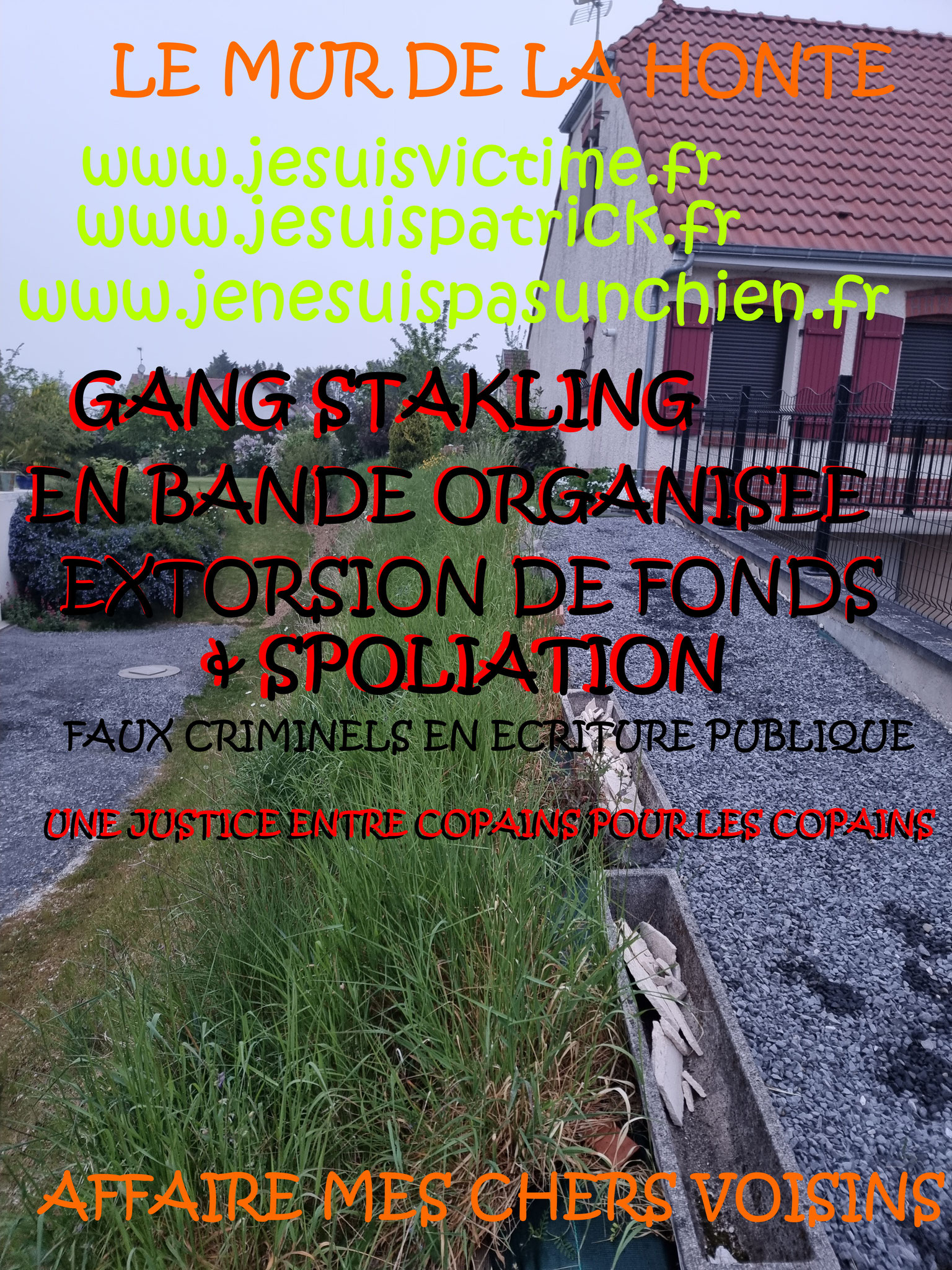 Falsification du permis de Construire et du cahier des charges du lotissement Faux en Ecriture Publique Monsieur Christian ROUSSELLE un Expert Judiciaire CORROMPU victime de GANG STAKLING #STOPCORRUPTIONSTOP www.jesuispatrick.fr AFFAIRE MES CHERS VOISINS