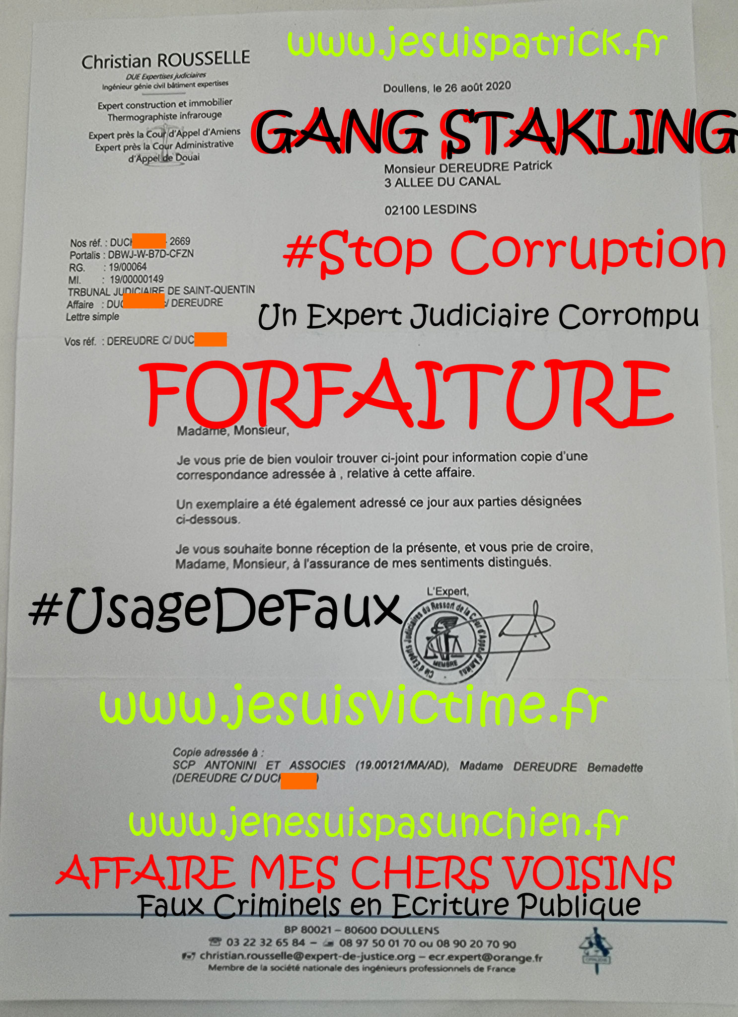 AFFAIRE MES CHERS VOISINS Le mur de la HONTE #CORRUPTION #VEDETTA #FAUXCRIMINELS en Ecritures Publique www.jesuispatrick.fr www.jesuisvictime.fr www.jenesuispasunchien.fr