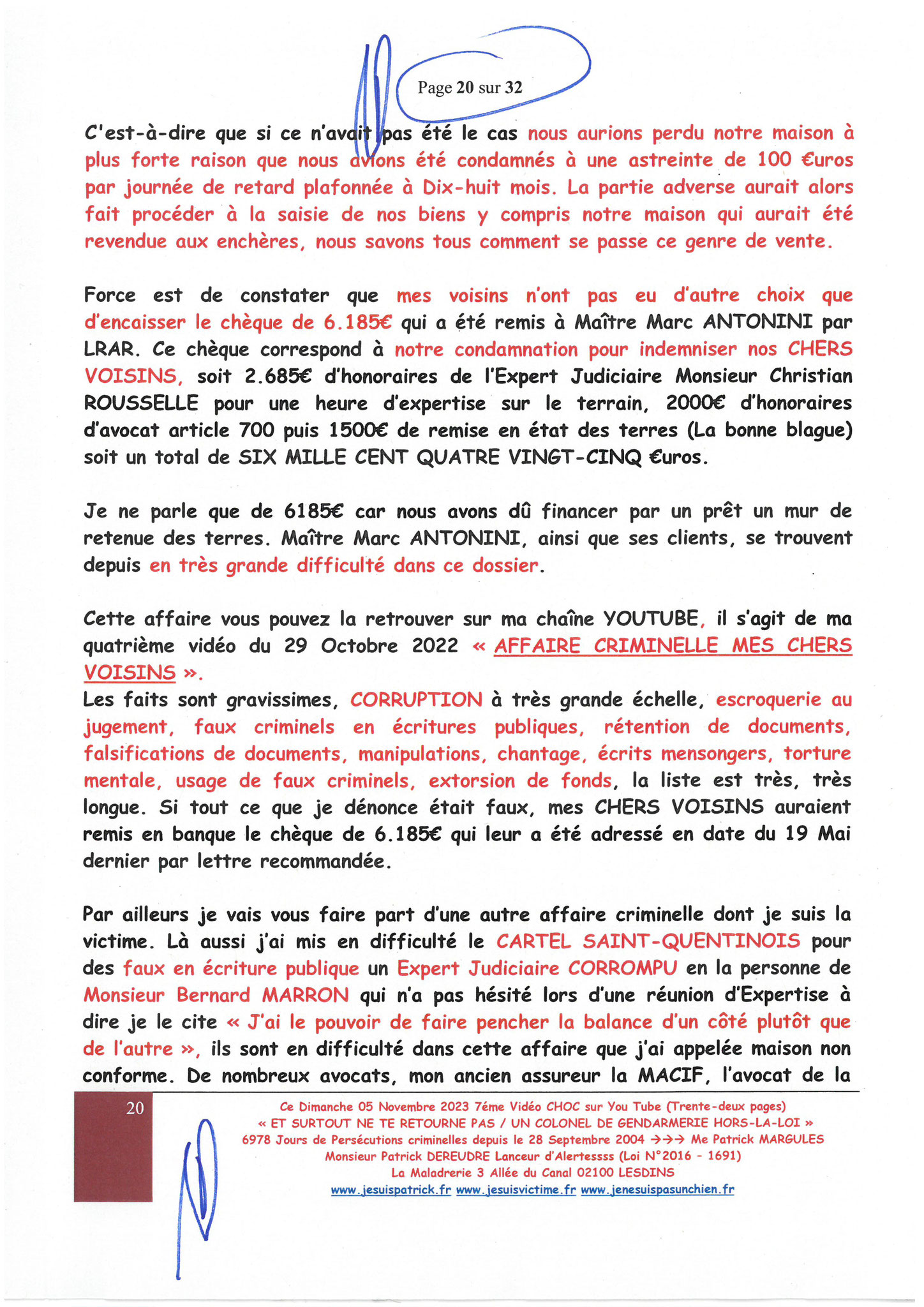 Page 20/32 7ème VIDEO ET SURTOUT NE TE RETOURNE PAS !!! Dimanche 05 Novembre 2023 à 19h10 OPERATION MAINS PROPRES #StopCorruptionStop  www.jenesuispasunchien.fr www.jesuisvictime.fr www.jesuispatrick.fr PARJURE & CORRUPTION AU COEUR MÊME DE LA JUSTICE