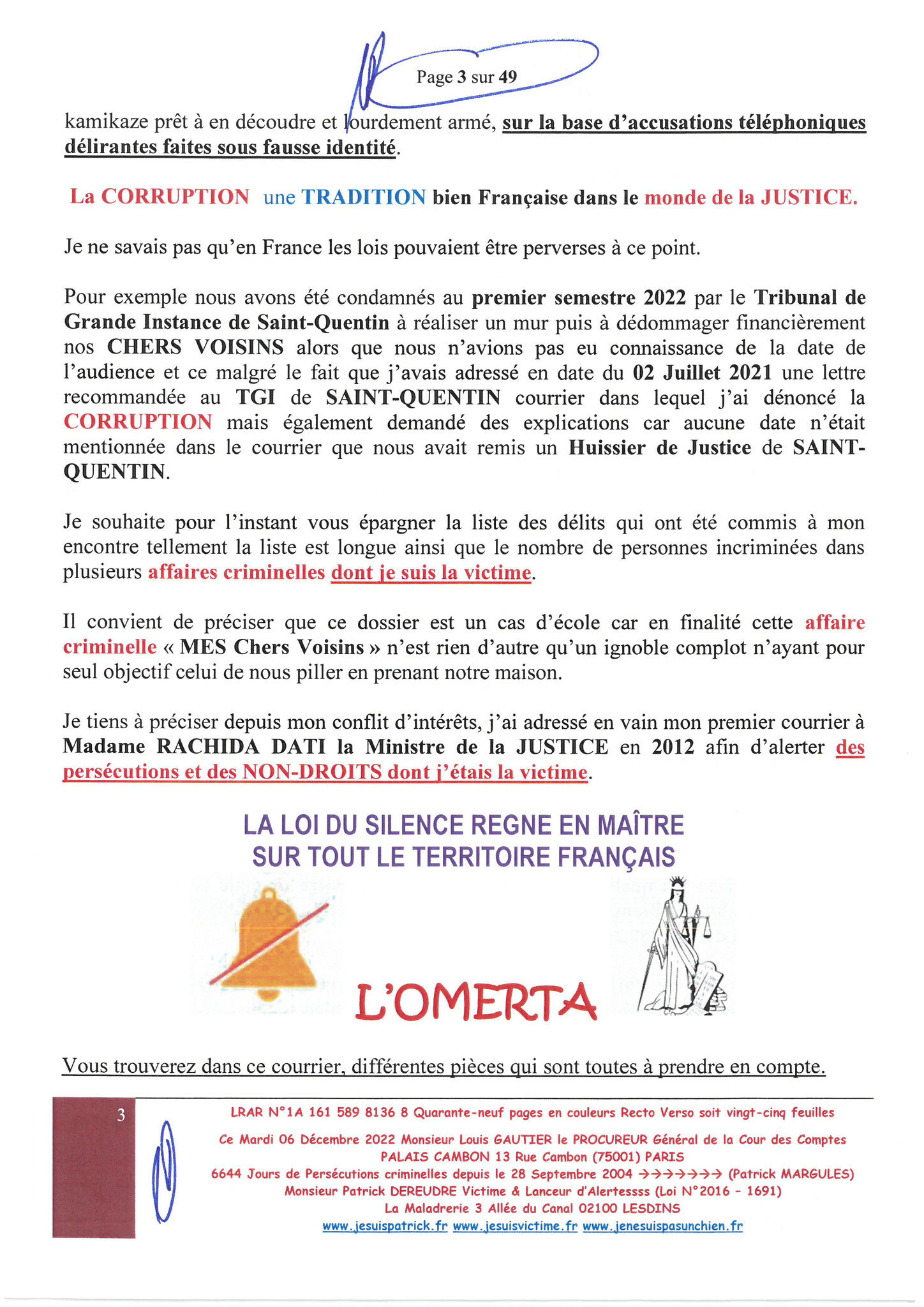 Monsieur Louis Gautier le Procureur Général de la COUR DES COMPTES  LRAR N° 1A 161 589 8136 8 du Mardi 06 Décembre 2022 Quarante-neuf pages en couleurs www.jesuispatrick.fr Parjure & Corruption à très GRANDE ECHELLE AU COEUR MÊME DE LA JUSTICE DE LA REPUB