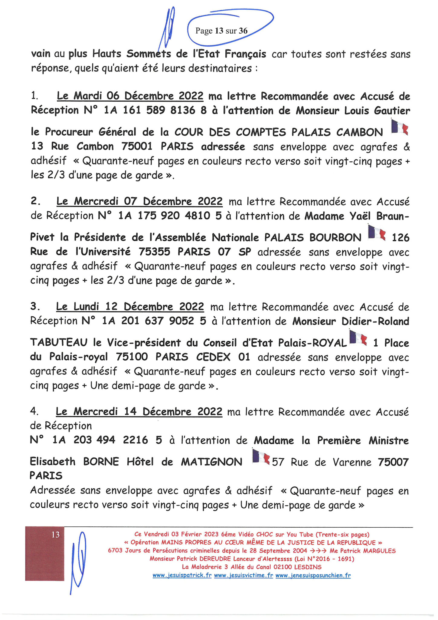 Page 6 sur 36 VIDEO CHOC N°6  OPERATION MAINS PROPRES EN COURS CORRUPTION & PARJURE AU COEUR MÊME DE LA JUSTICE DE LA REPUBLIQUE www.jesuisvictimefr www.jesuispatrick.fr www.jenesuispasunchien.fr 