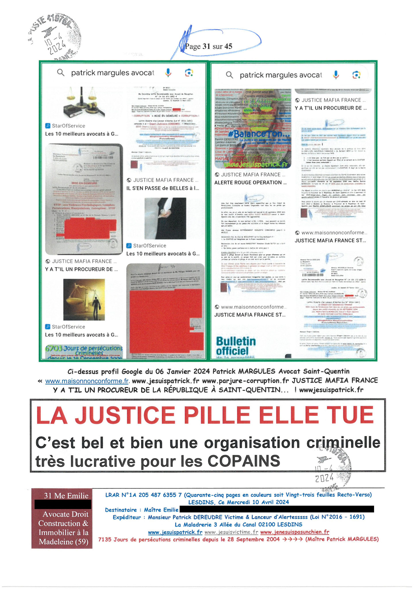 AFFAIRE CRIMINELLE «MES CHERS VOISINS» Page 31 sur 45 Ma 2ème LRAR du 10 Avril 2024 adressée à mon avocate LETTRE OUVERTE de MISE EN DEMEURE Maître « Maître, VOUS VOUS ÊTES BIEN LAISSER CORROMPRE»